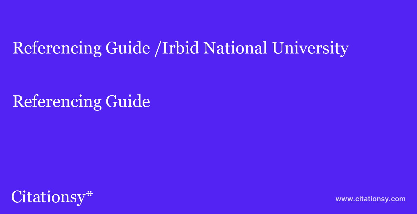 Referencing Guide: /Irbid National University